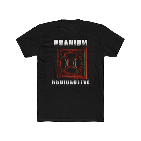 Uranium Heat Grate Uranium Radioactive Text Men's Cotton Crew Tee
